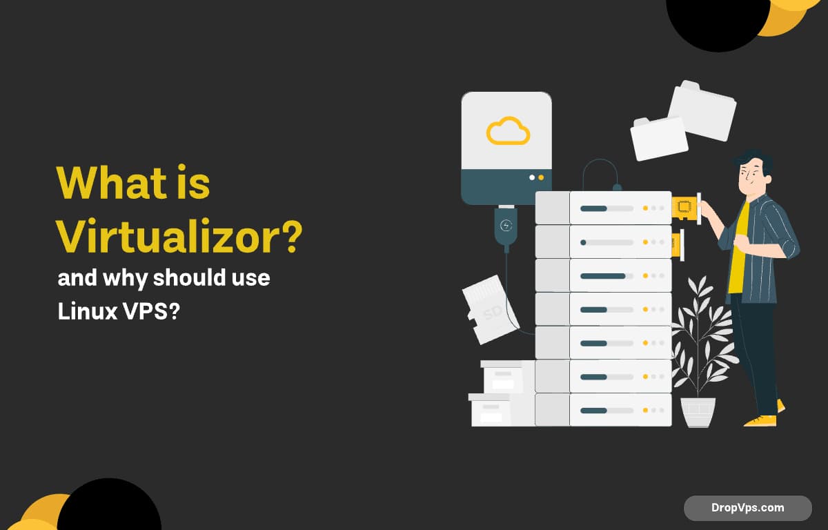 What is Virtualizor? A robust VPS management tool.