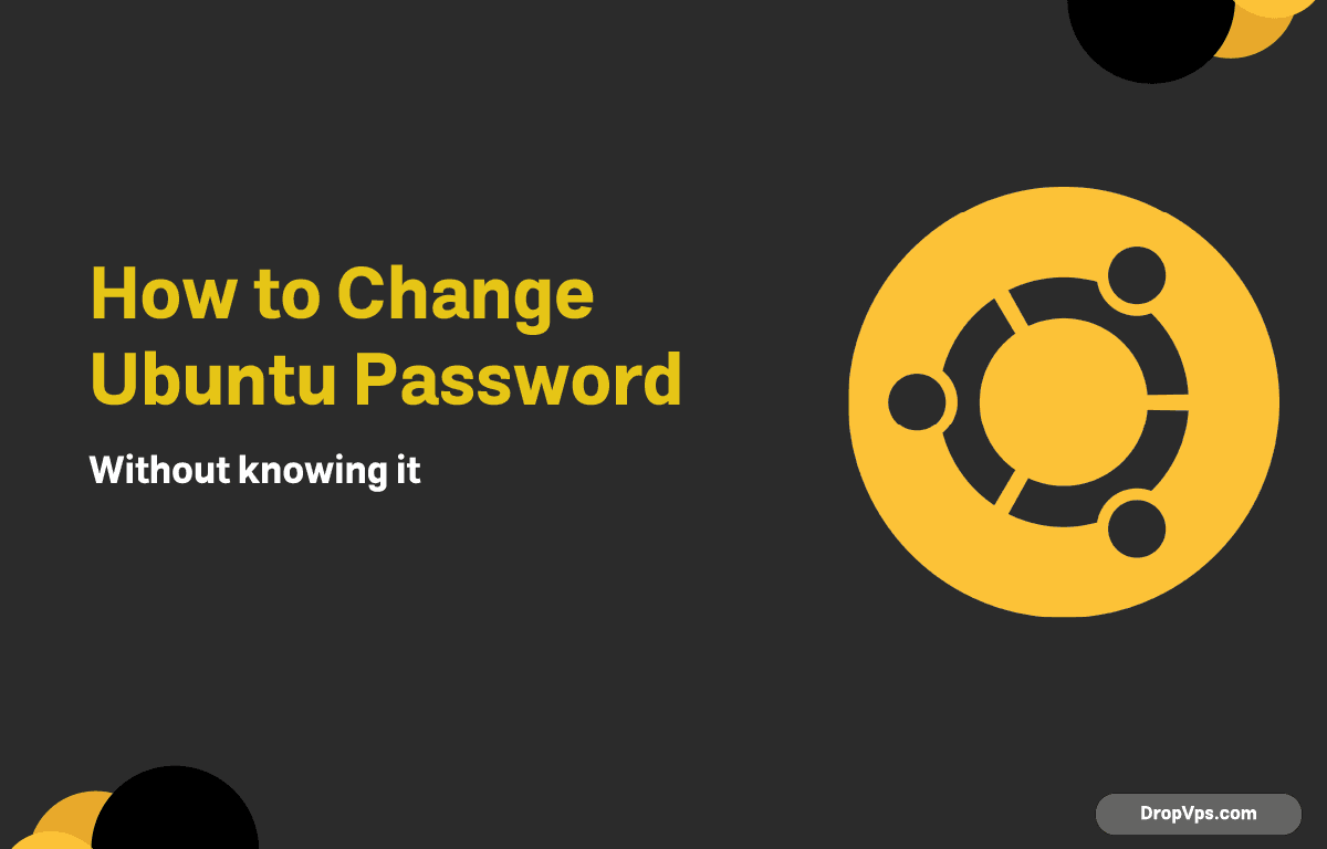 How to Change Ubuntu Password without knowing it