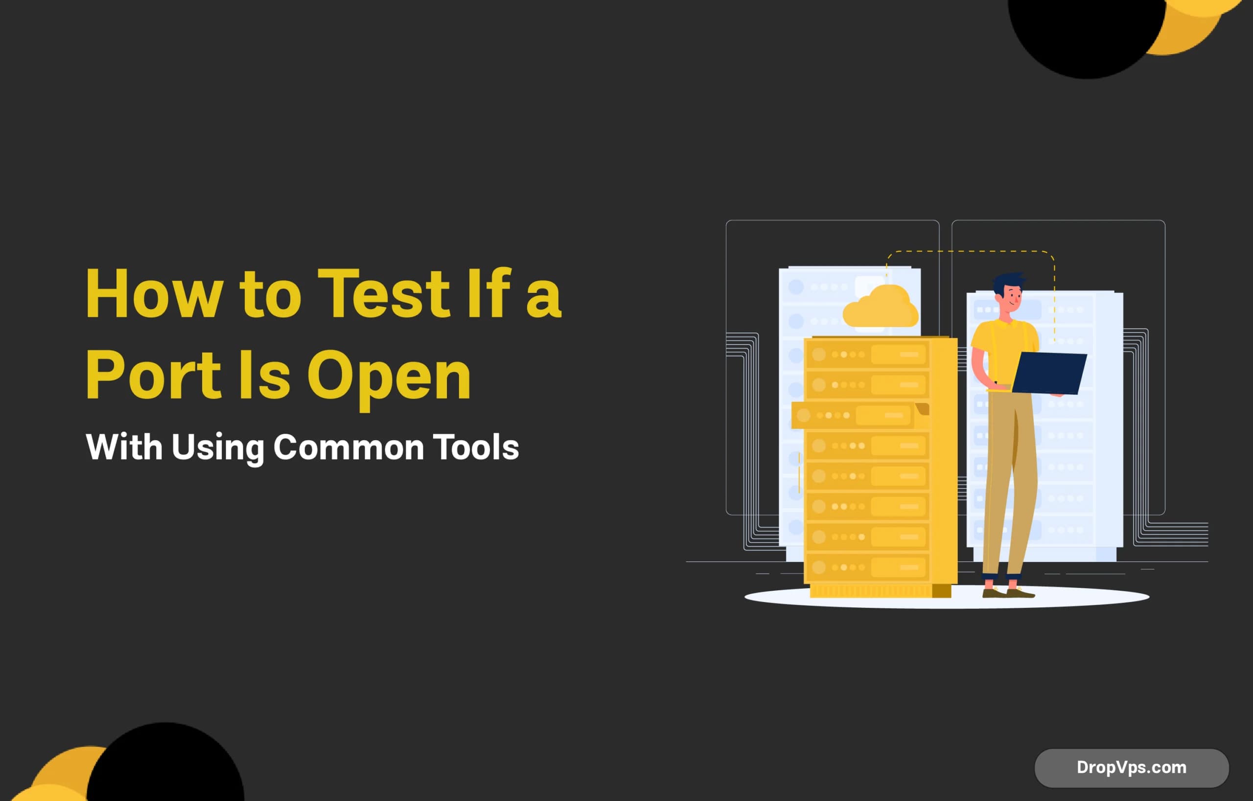 How to Test If a Port Is Open Using Common Tools