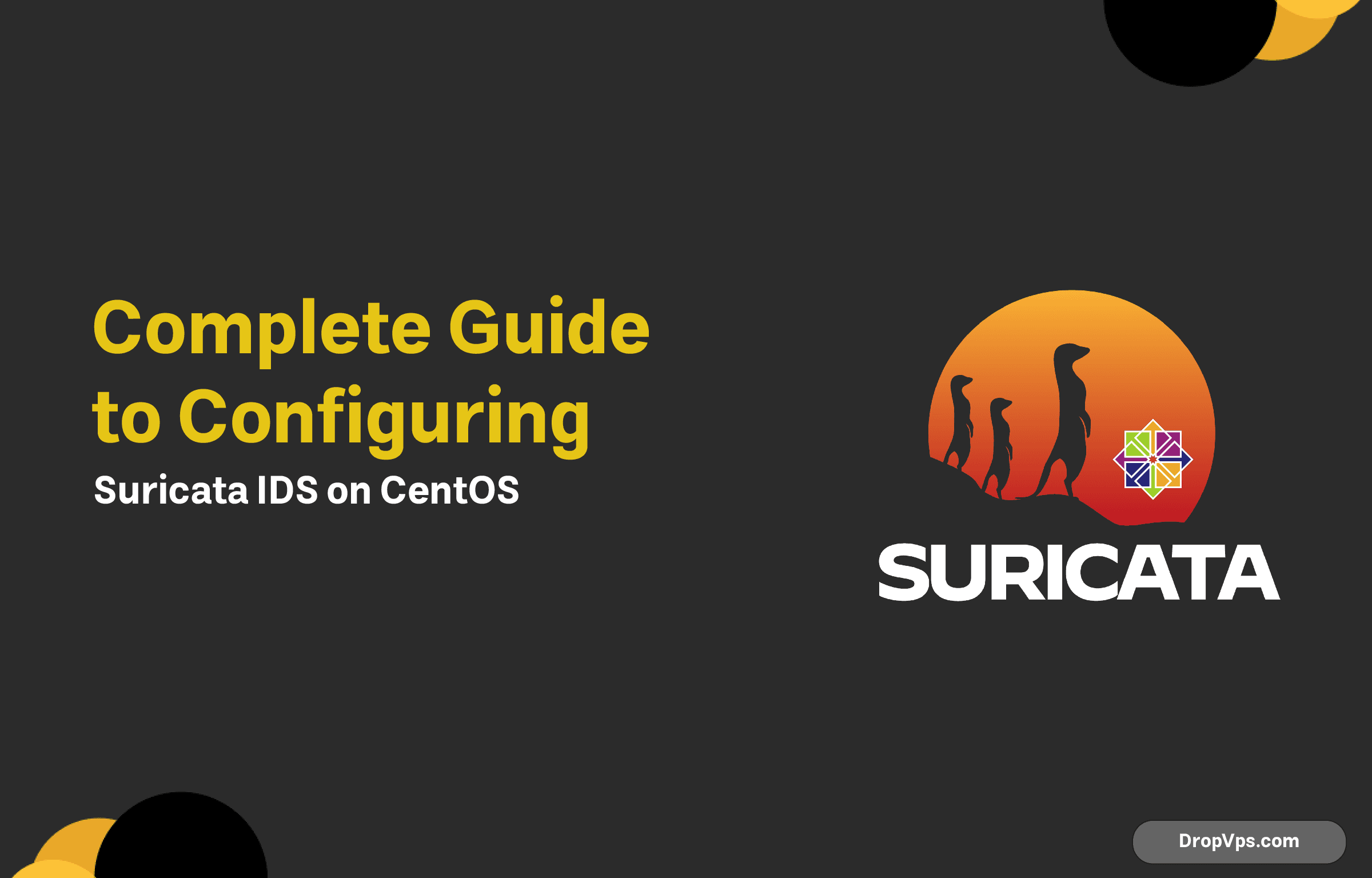 Complete Guide to Configuring Suricata IDS on CentOS