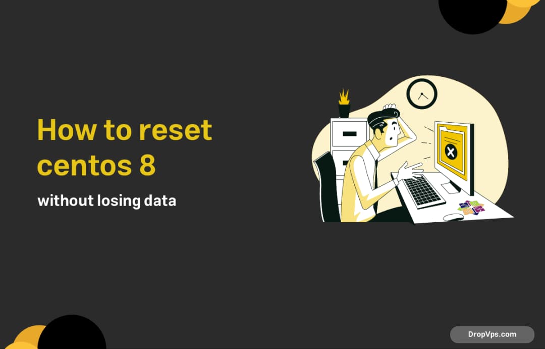 how to reset centos 8 without losing data?