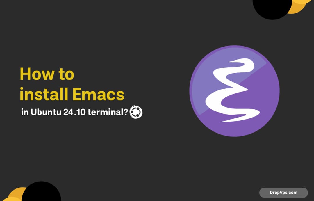 How to install Emacs in Ubuntu 24.10 terminal?