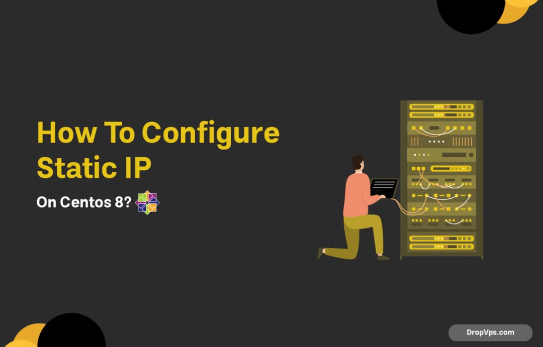 How To Configure Static IP on CentOS 8