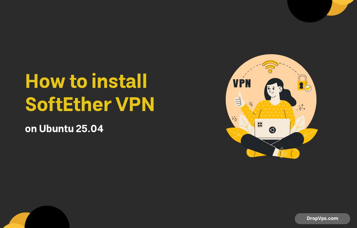 How to install SoftEther VPN on Ubuntu 25.04