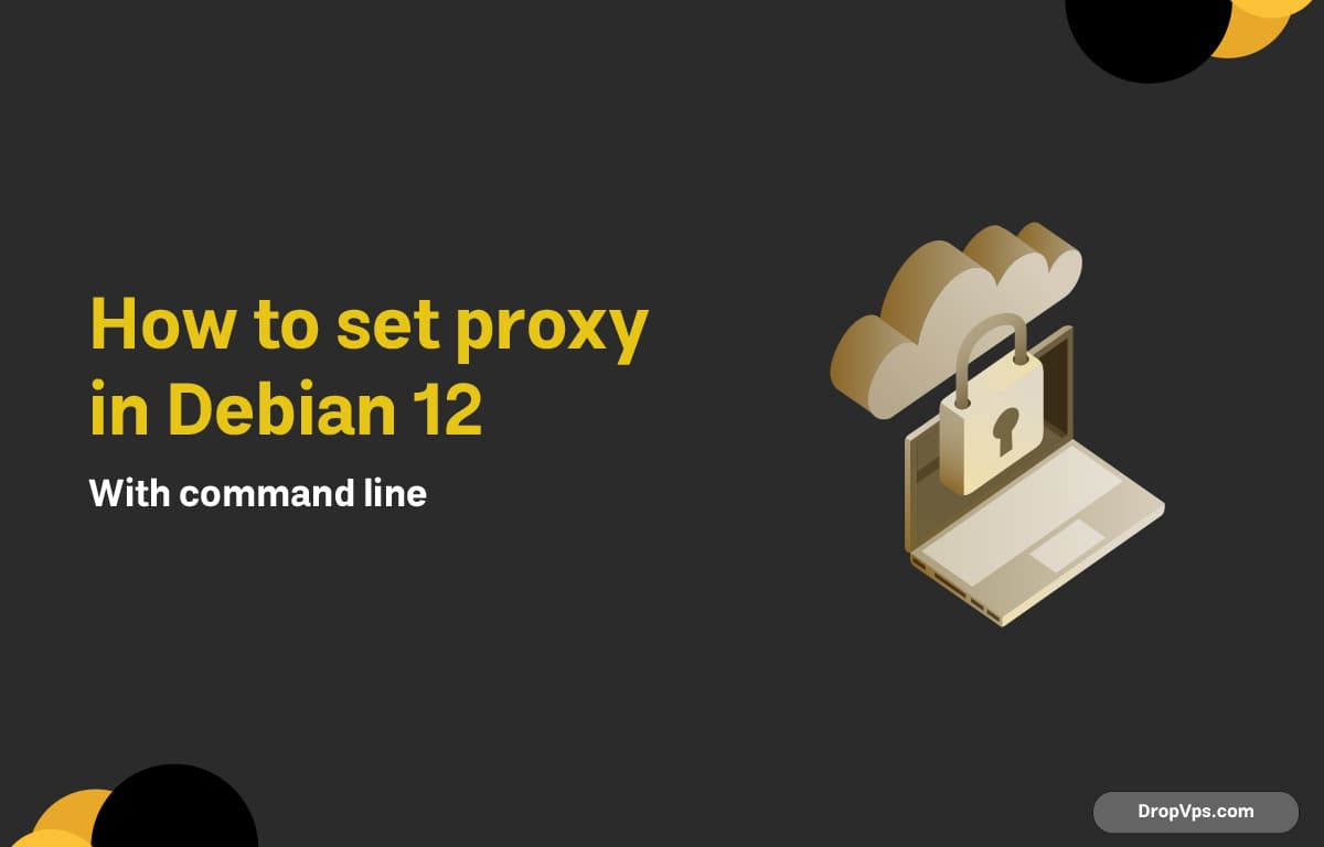 How to set proxy in Debian 12 command line