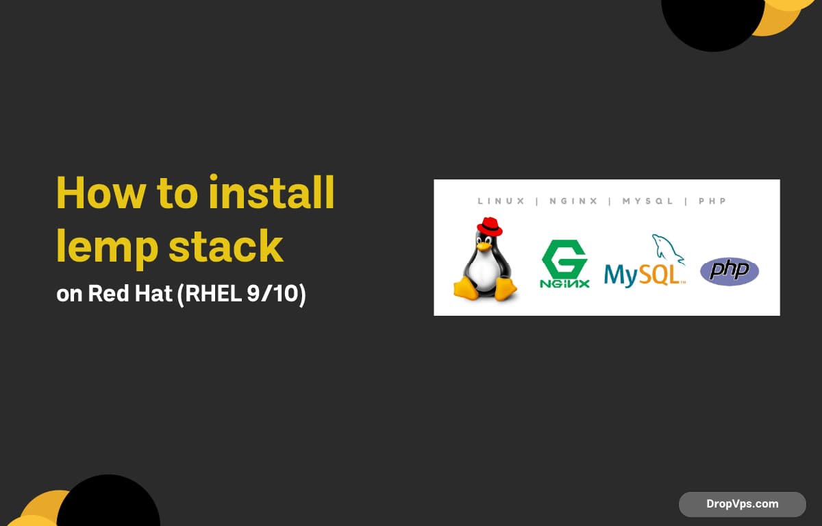 How to Install LEMP Stack on Red Hat (RHEL 9/10)