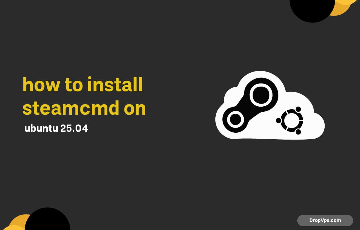 How to install steamcmd on ubuntu 25.04