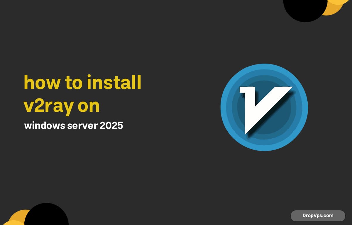 how to install v2ray on windows server 2025