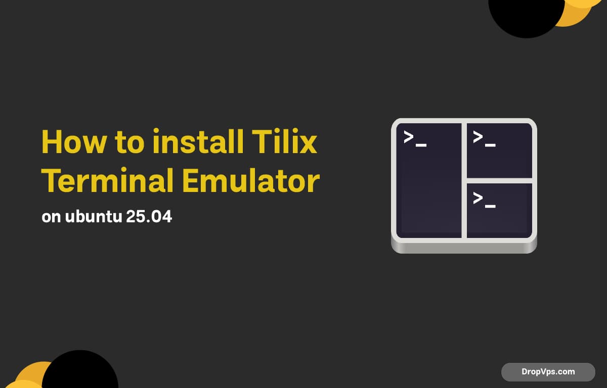 How to install Tilix Terminal Emulator on ubuntu 25.04