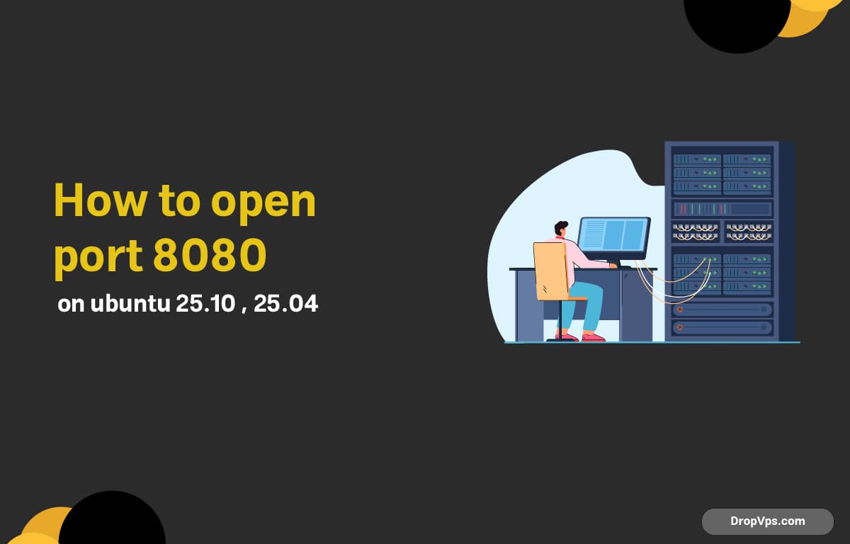 how to open port 8080 on ubuntu 25.10 , 25.04