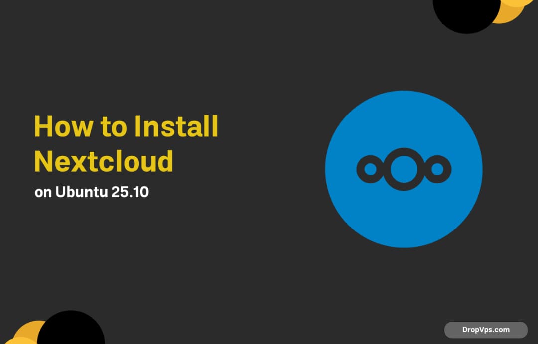 How to Install Nextcloud on Ubuntu 25.10