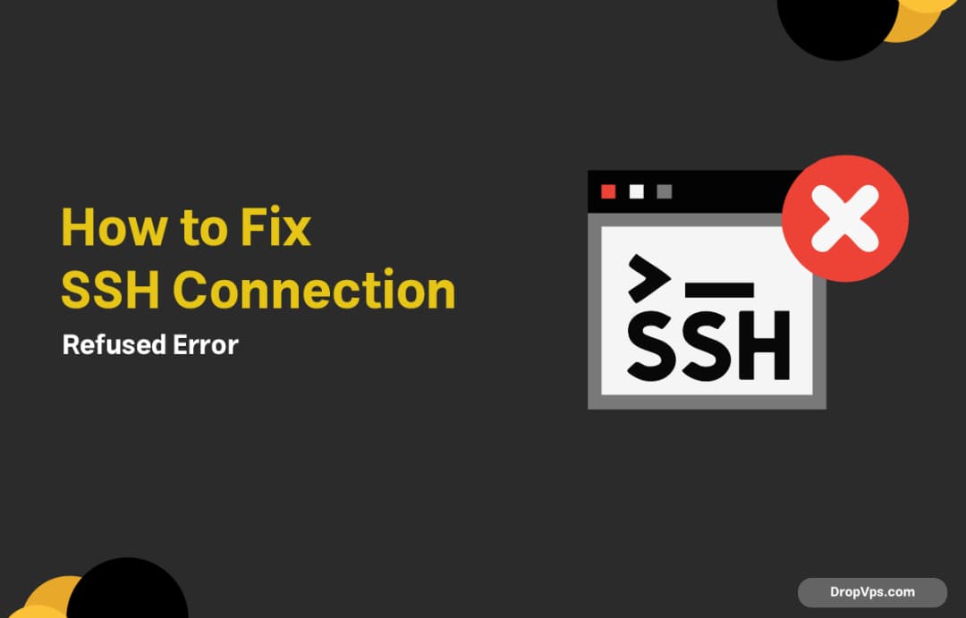 How to Fix SSH Connection Refused Error