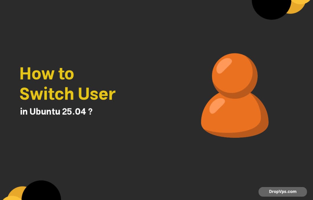 How to Switch User in Ubuntu 25.04 ?