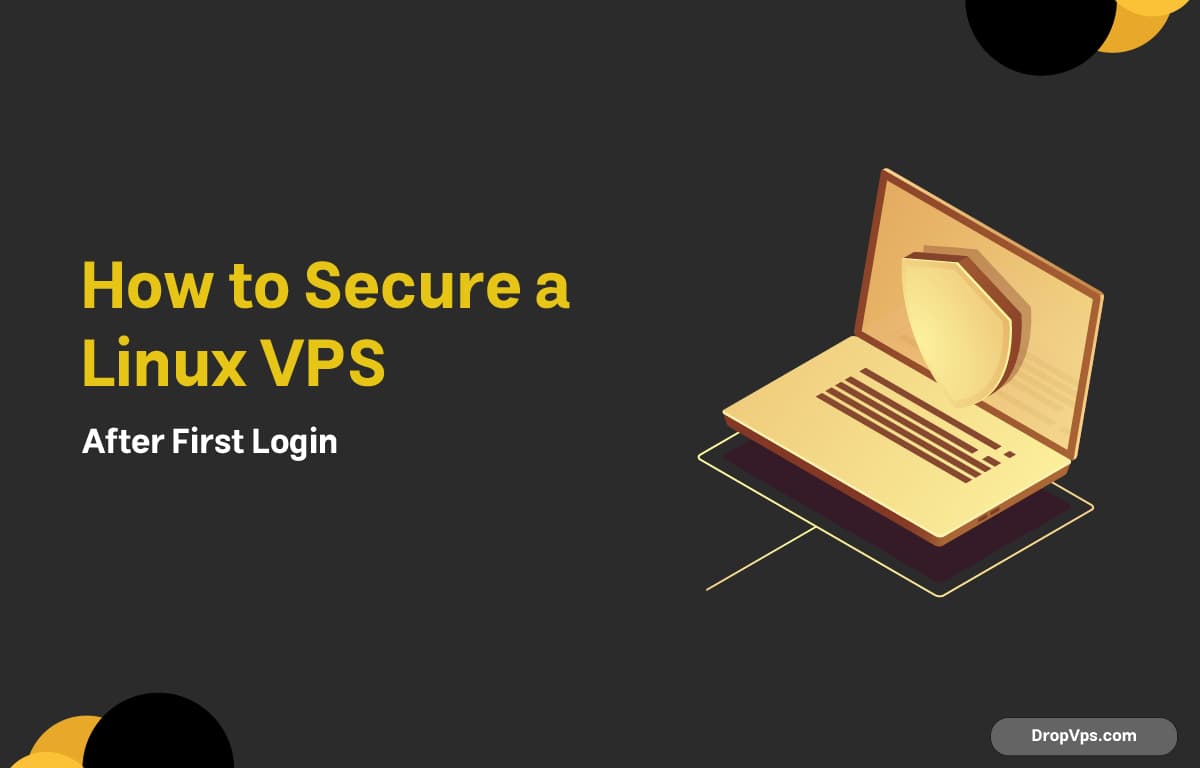 How to Secure a Linux VPS After First Login
