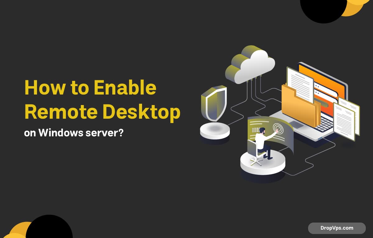 How to Enable Remote Desktop on Windows server?