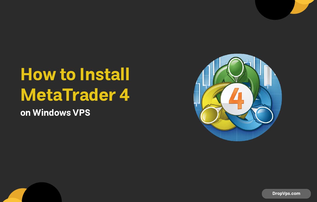 How to Install MetaTrader 4 on Windows VPS