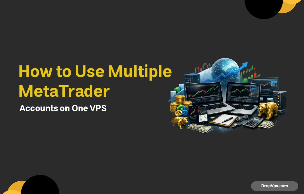 How to Use Multiple MetaTrader Accounts on One VPS