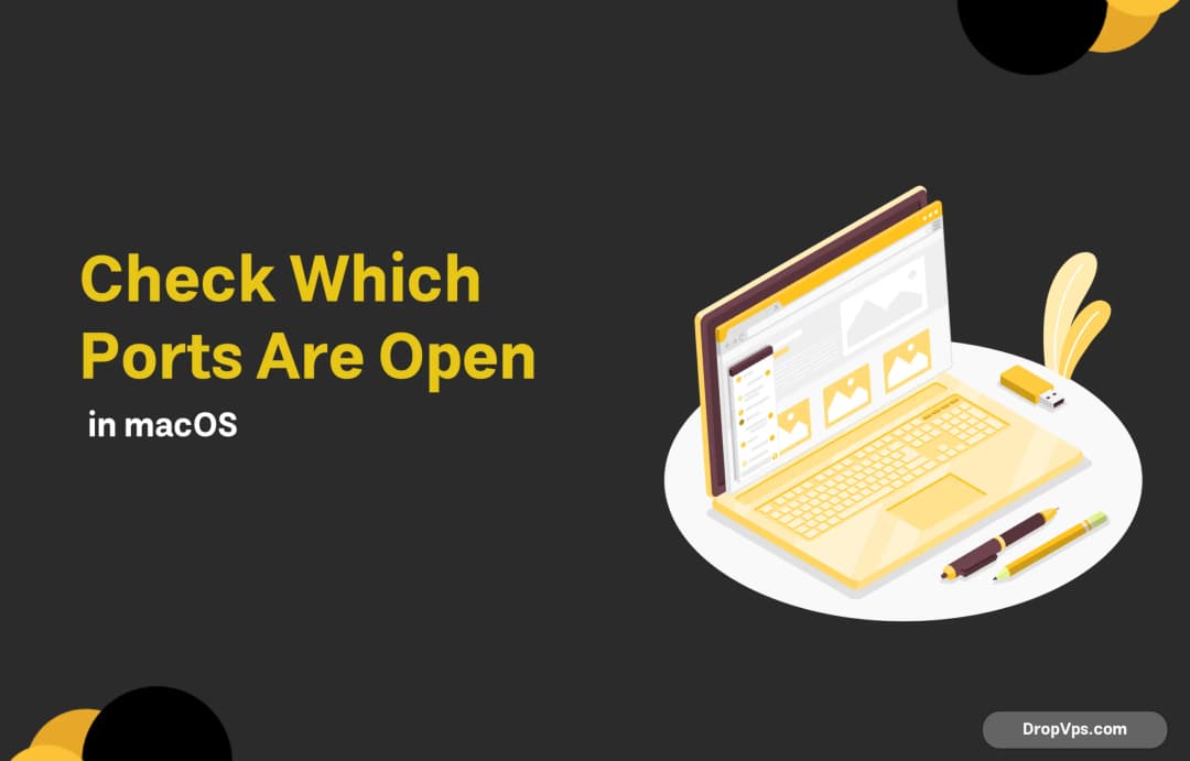 Check Which Ports Are Open in macOS