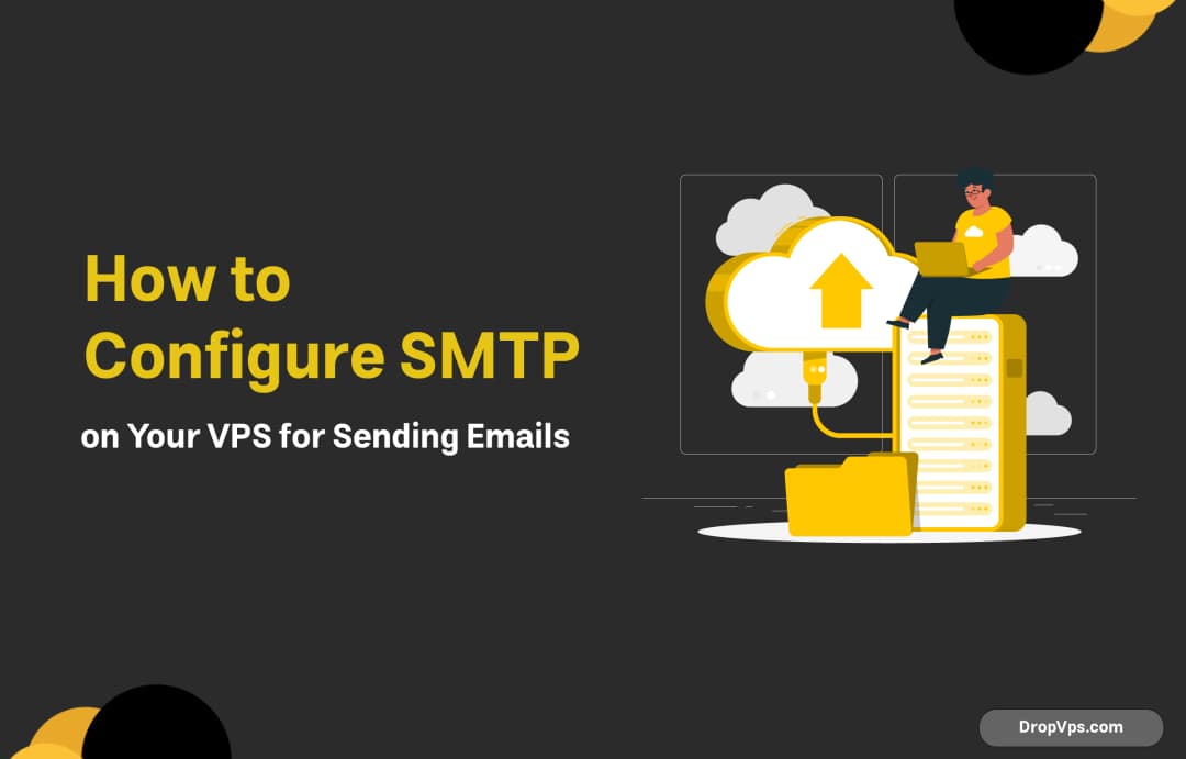 How to Configure SMTP on Your VPS for Sending Emails
