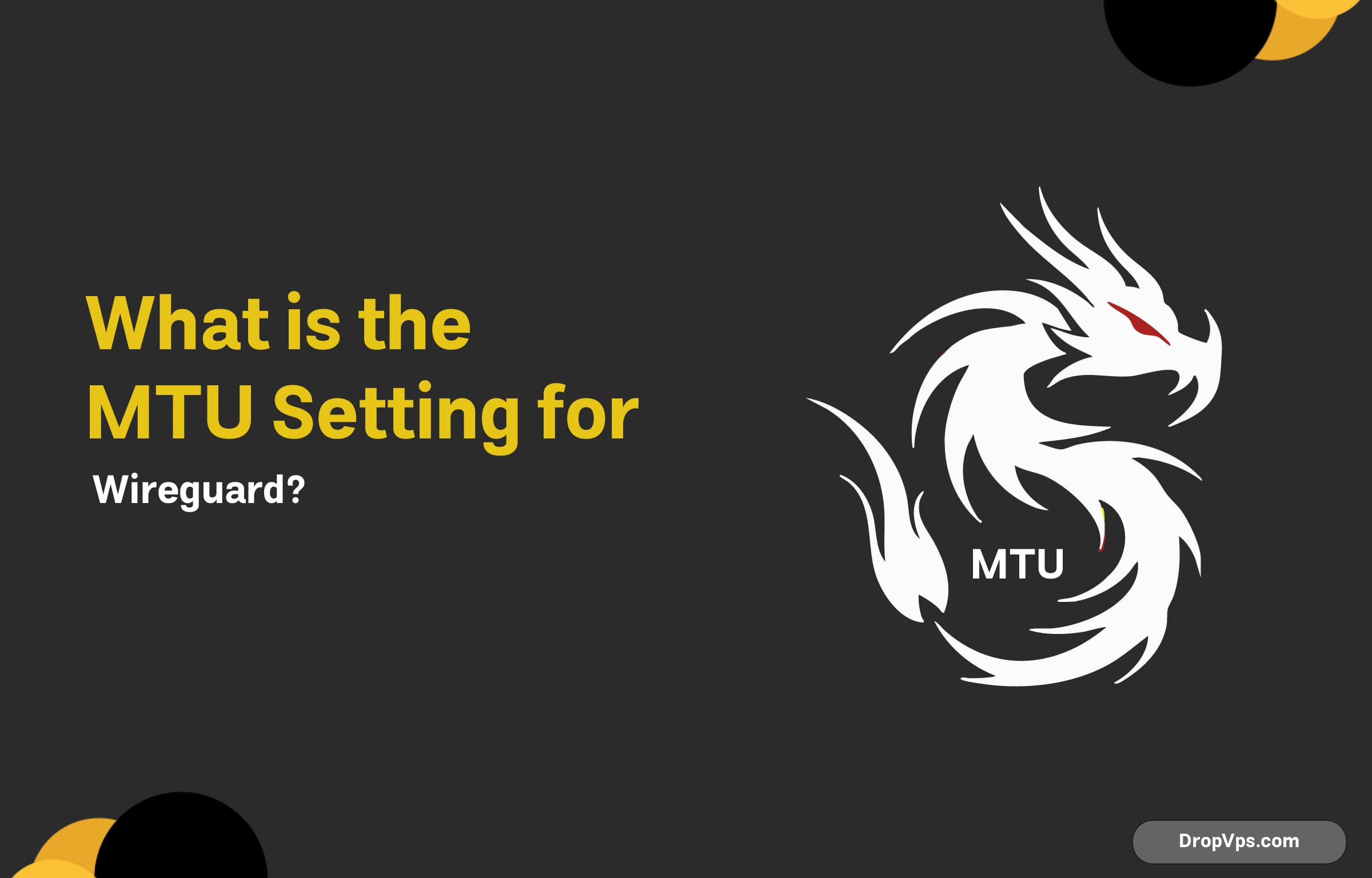 What is the MTU Setting for WireGuard?