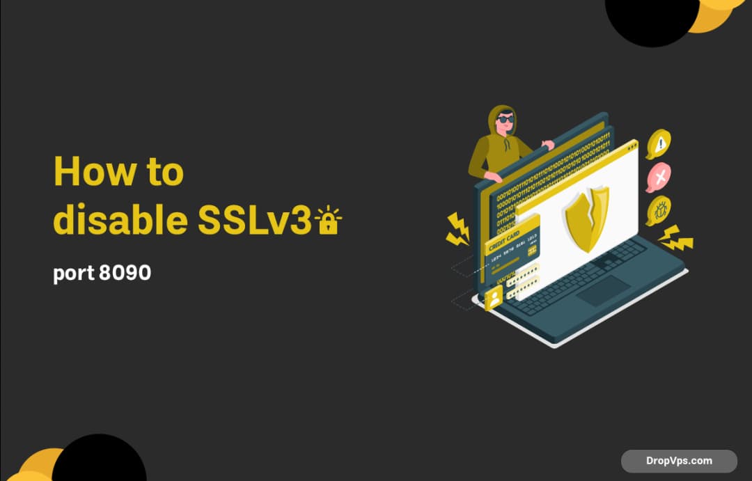 How to disable SSLv3 on port8090?