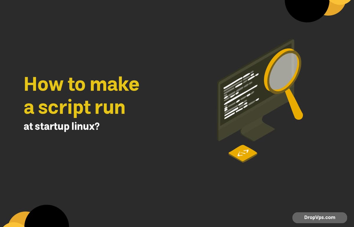 How to make a script run at startup linux?