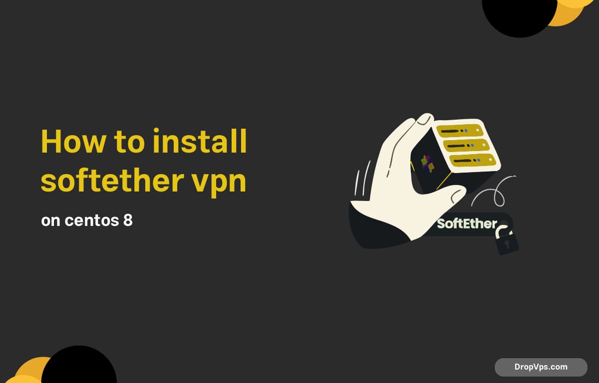 how to install softether vpn on centos 8