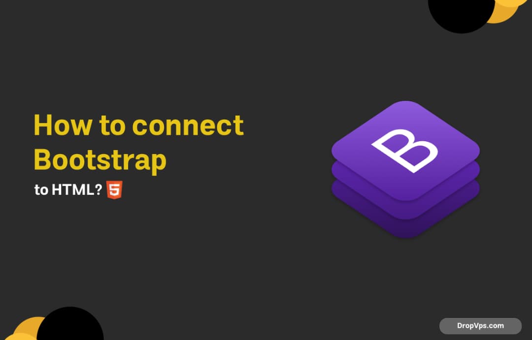 How to connect Bootstrap to HTML?