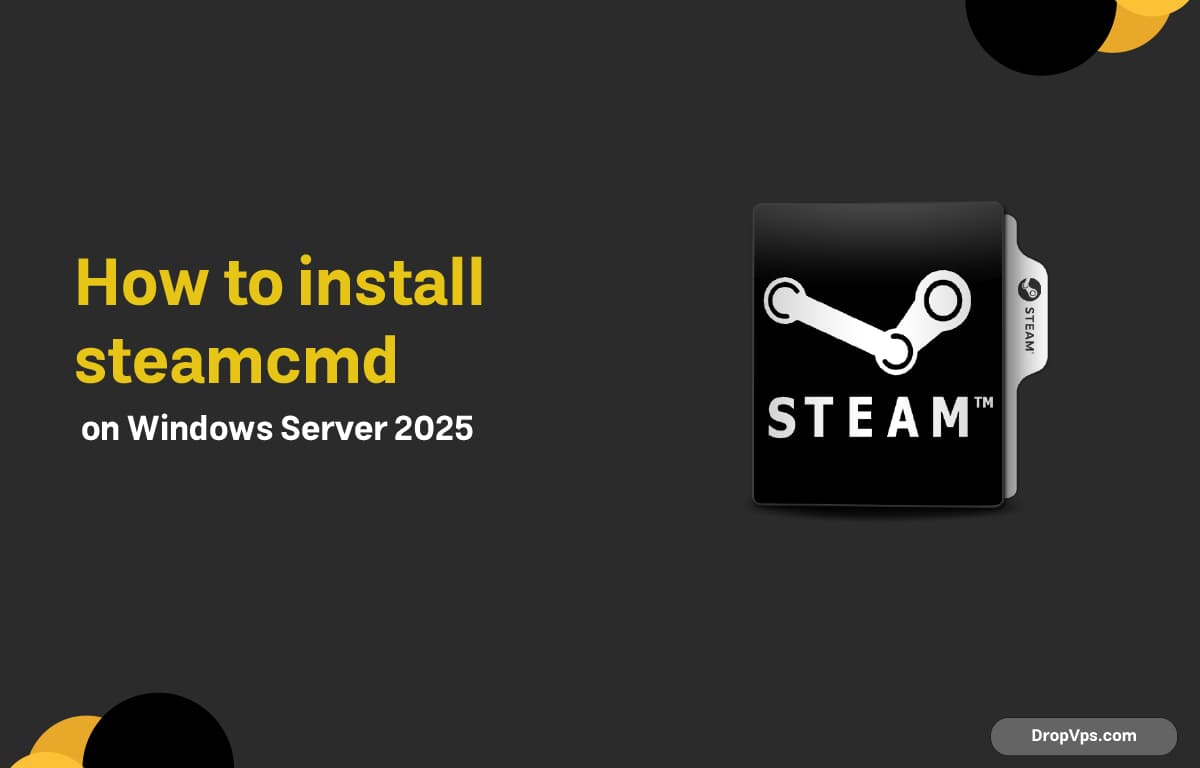 How to install steamcmd on Windows Server 2025