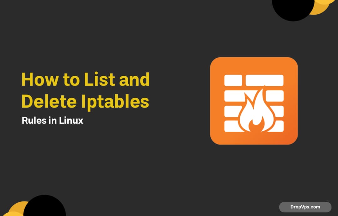 How to List and Delete Iptables Rules in Linux