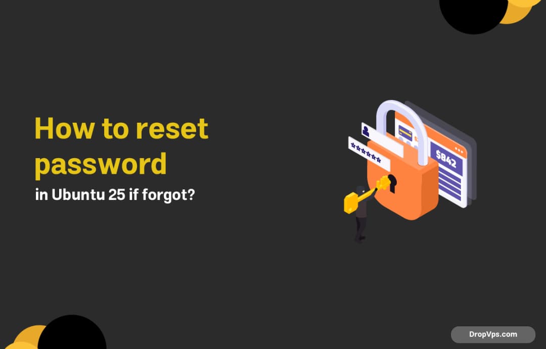 How to reset password in Ubuntu 25 if forgot?