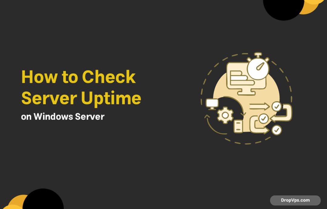 How to Check Server Uptime on Windows Server