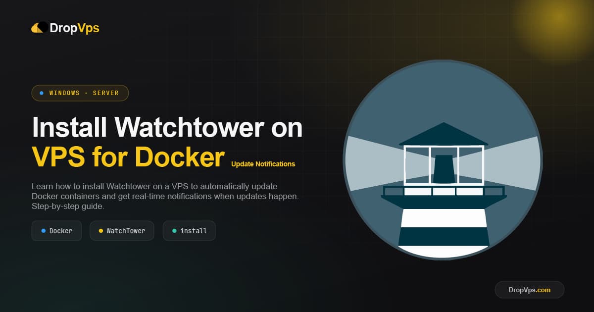 How to Install Watchtower on a VPS for Docker Update Notifications