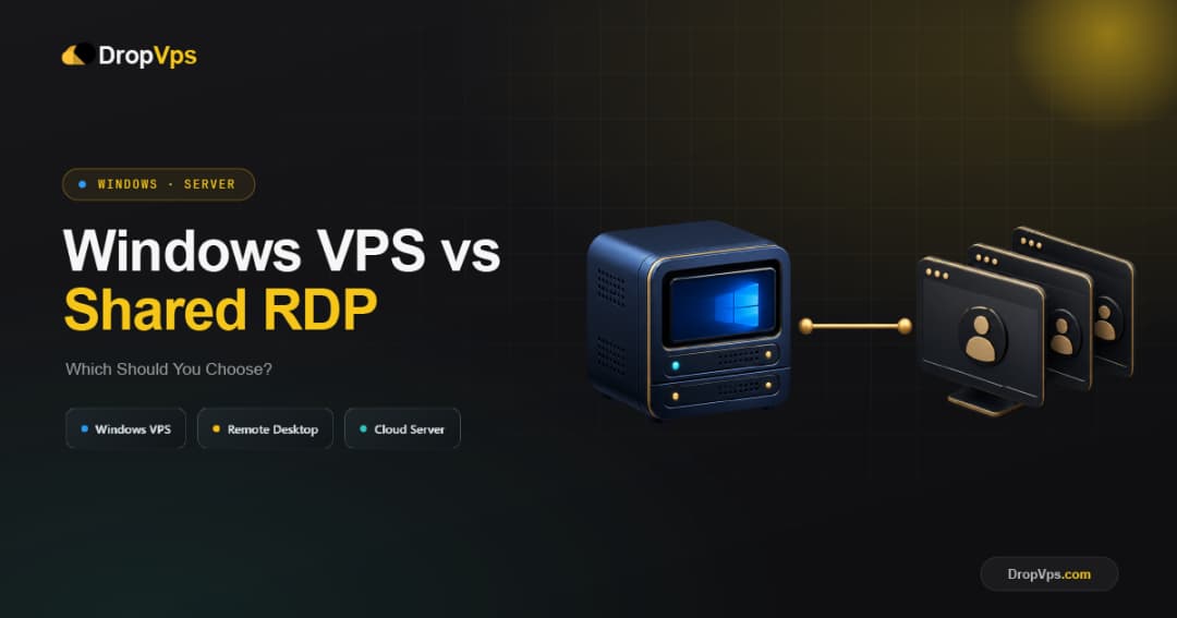 Windows VPS vs Shared RDP: Which Should You Choose?