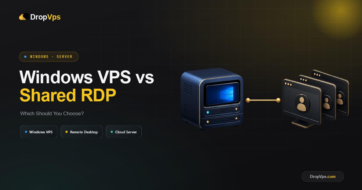 Windows VPS vs Shared RDP: Which Should You Choose?
